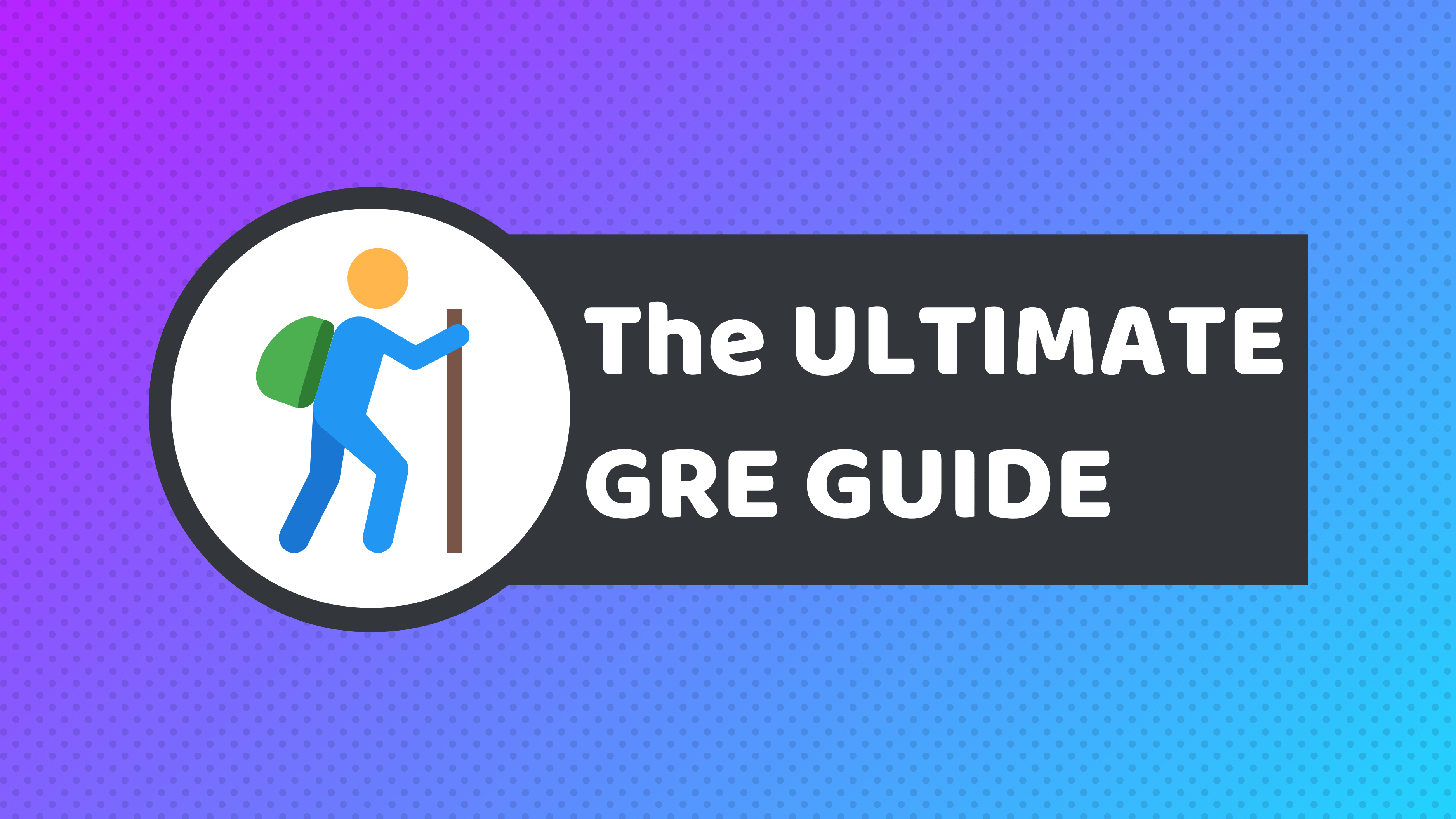 GRE Guidebook: Everything you need to know about the GRE